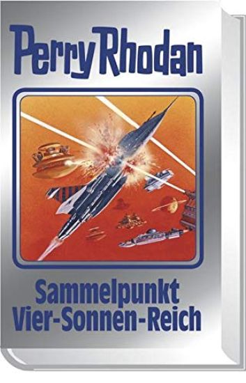 Perry Rhodan 134. Sammelpunkt Vier-Sonnen-Reich