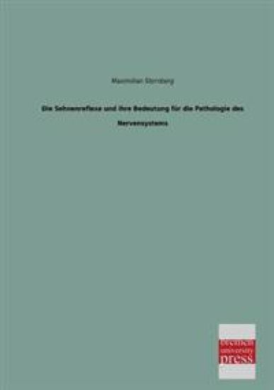 Die Sehnenreflexe Und Ihre Bedeutung Fur Die Pathologie Des Nervensystems