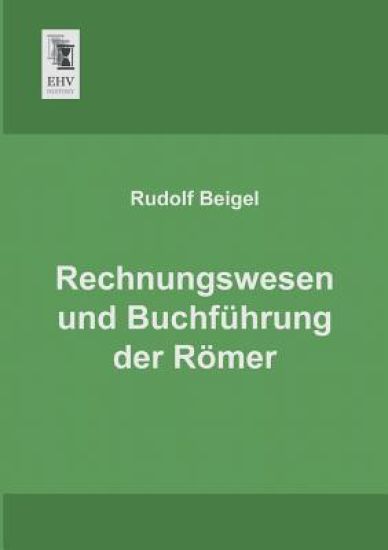 Rechnungswesen Und Buchfuhrung Der Romer