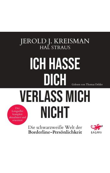 Ich hasse dich - verlass mich nicht