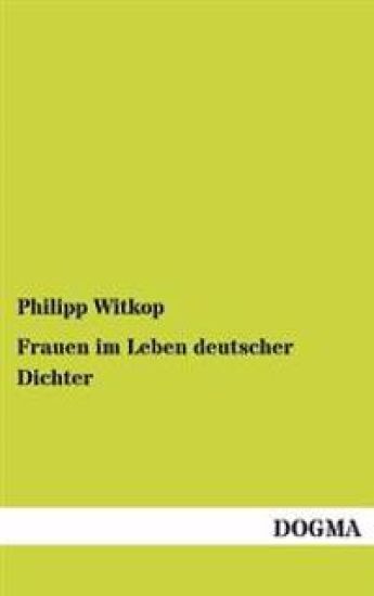 Frauen Im Leben Deutscher Dichter