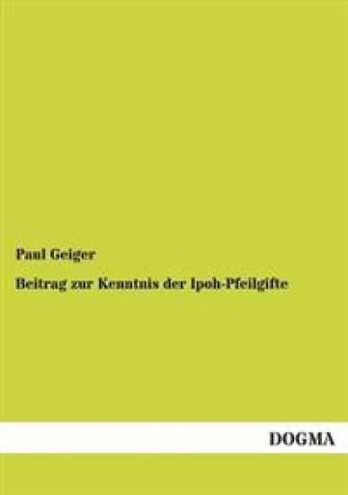 Beitrag Zur Kenntnis Der Ipoh-Pfeilgifte