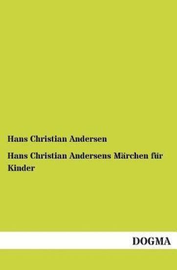 Hans Christian Andersens Marchen Fur Kinder