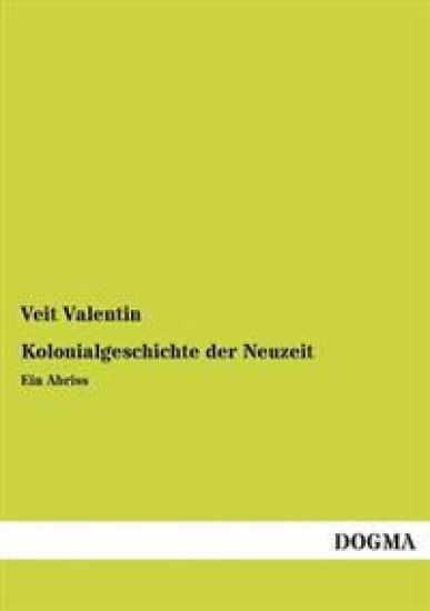 Kolonialgeschichte Der Neuzeit