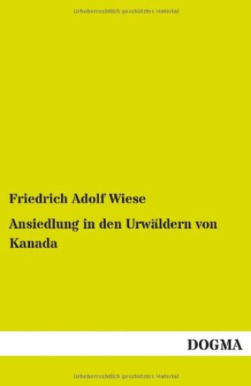 Ansiedlung in den Urwäldern von Kanada