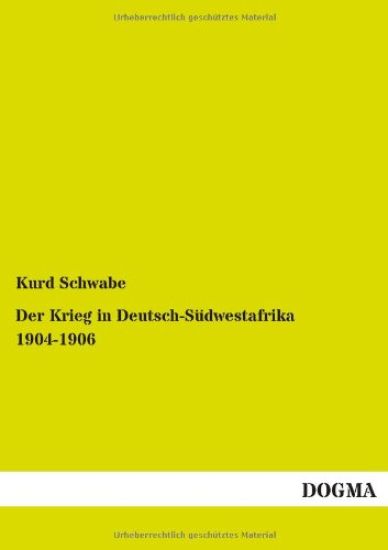 Der Krieg in Deutsch-Südwestafrika 1904-1906