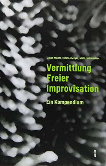 Vermittlung Freier Improvisation