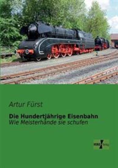 Die Hundertjährige Eisenbahn