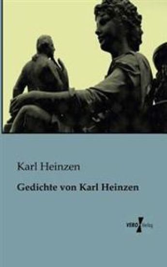 Gedichte von Karl Heinzen