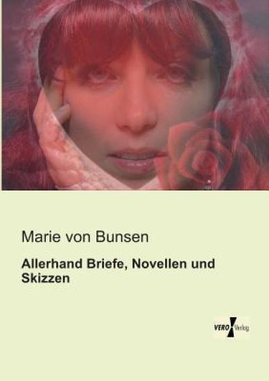 Allerhand Briefe, Novellen und Skizzen