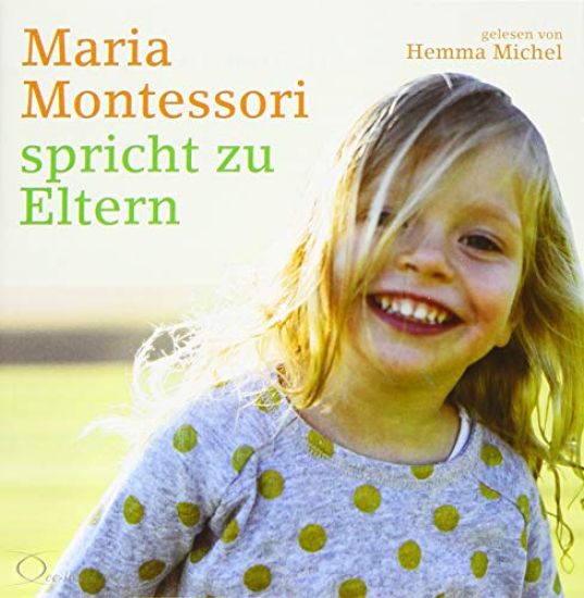 Maria Montessori spricht zu Eltern