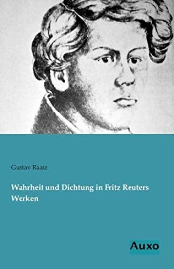 Wahrheit und Dichtung in Fritz Reuters Werken
