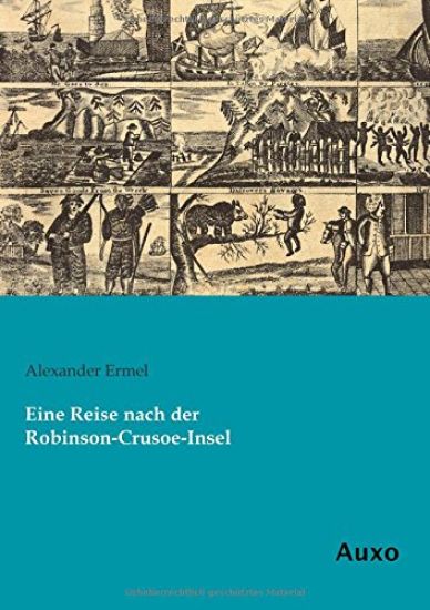 Eine Reise nach der Robinson-Crusoe-Insel