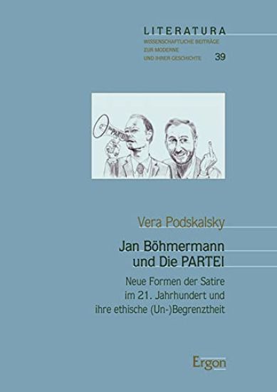 Jan Bohmermann Und Die Partei: Neue Formen Der Satire Im 21. Jahrhundert Und Ihre Ethische (Un-)Begrenztheit