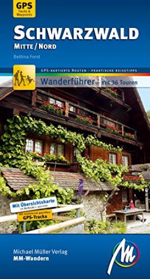 Schwarzwald Mitte/Nord MM-Wandern Wanderführer Michael Müller Verlag