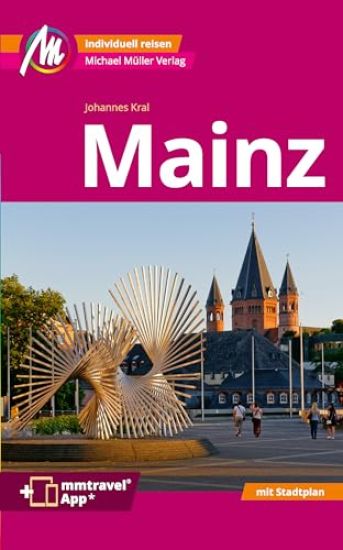 Mainz MM-City Reiseführer Michael Müller Verlag