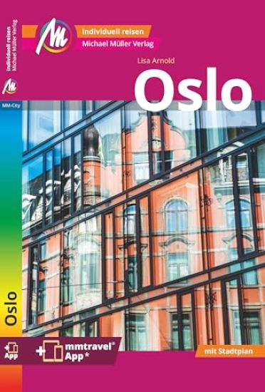 Oslo MM-City Reiseführer Michael Müller Verlag
