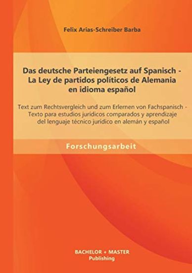 Das deutsche Parteiengesetz auf Spanisch (La Ley de partidos políticos de Alemania en idioma español)