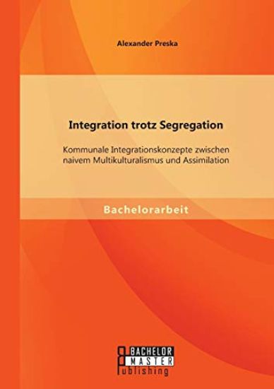 Integration trotz Segregation