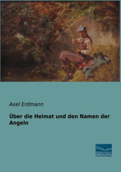 Über die Heimat und den Namen der Angeln