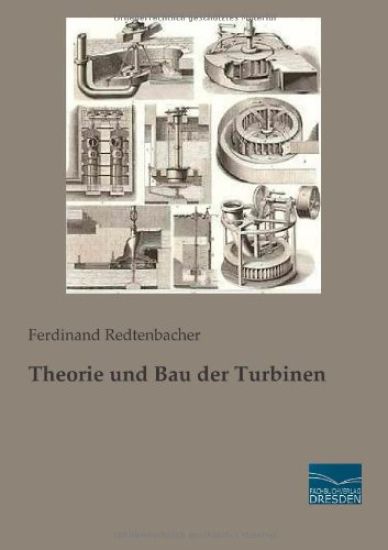 Theorie und Bau der Turbinen