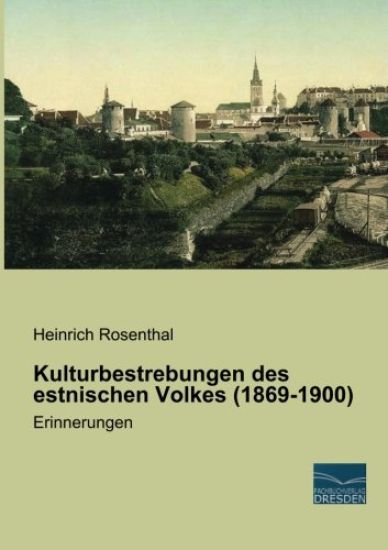 Kulturbestrebungen des estnischen Volkes (1869-1900)