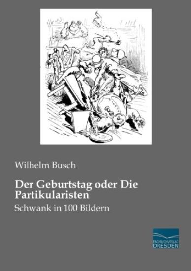Der Geburtstag oder Die Partikularisten