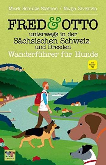 FRED & OTTO unterwegs in der Sächsischen Schweiz und Dresden