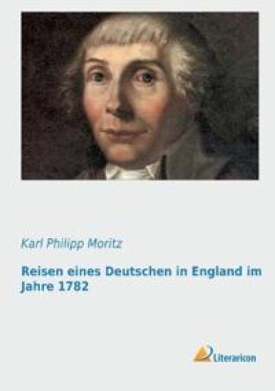 Reisen eines Deutschen in England im Jahre 1782