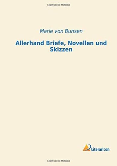 Allerhand Briefe, Novellen und Skizzen
