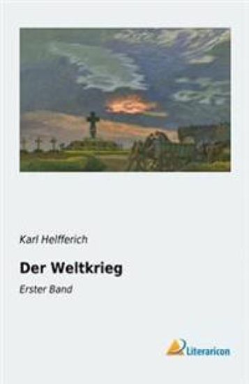 Der Weltkrieg: Erster Band