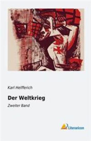 Der Weltkrieg: Zweiter Band