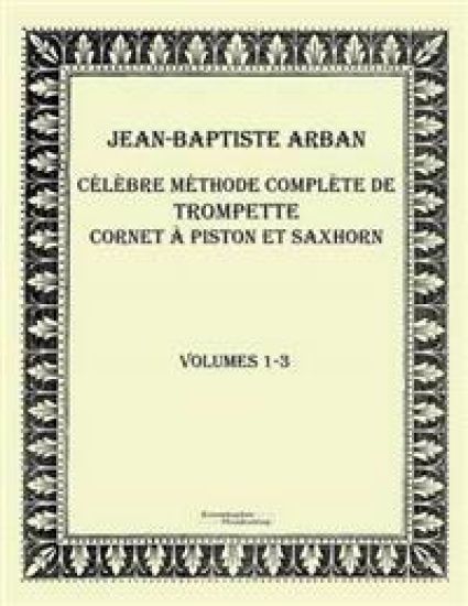 Célèbre méthode complète de trompette cornet à piston et saxhorn