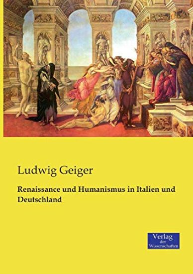Renaissance und Humanismus in Italien und Deutschland