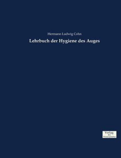 Lehrbuch der Hygiene des Auges