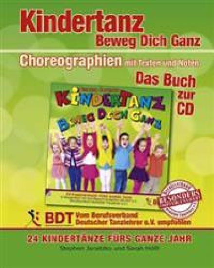 KINDERTANZ - beweg dich ganz! 24 Kindertänze fürs ganze Jahr