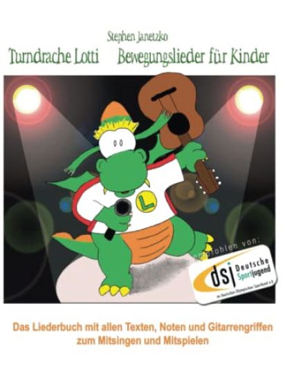 Turndrache Lotti - Bewegungslieder für Kinder