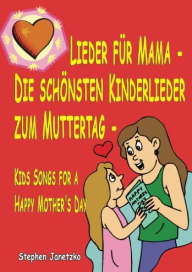 Lieder für Mama  - Die schönsten Kinderlieder zum Muttertag