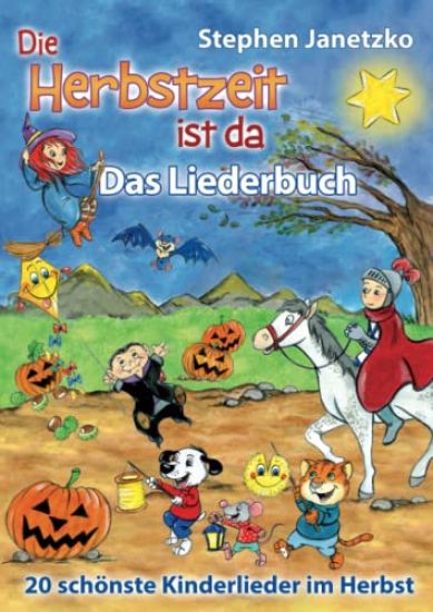 Die Herbstzeit ist da - 20 schönste Kinderlieder im Herbst