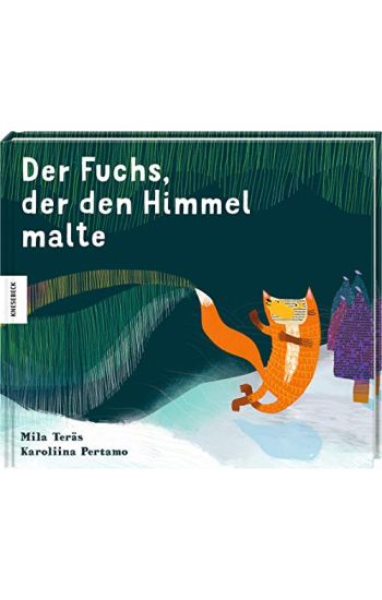 Der Fuchs, der den Himmel malte
