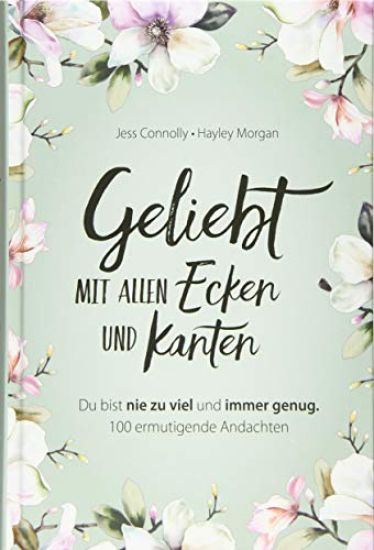 Morgan, H: Geliebt. Mit allen Ecken und Kanten