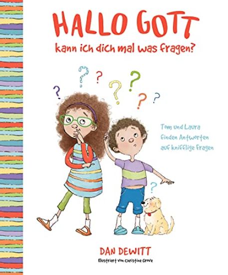 DeWitt, D: Hallo Gott, kann ich dich mal was fragen?