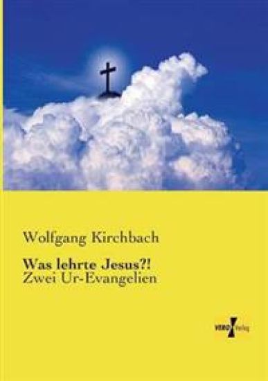 Was lehrte Jesus?!