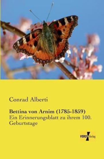 Bettina von Arnim (1785-1859)