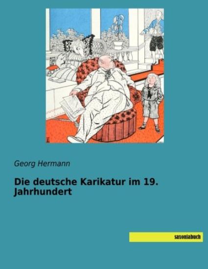 Die deutsche Karikatur im 19. Jahrhundert