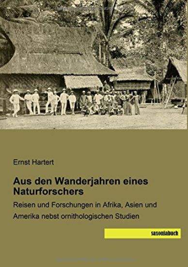 Aus den Wanderjahren eines Naturforschers