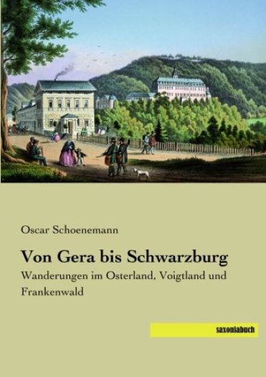 Von Gera bis Schwarzburg