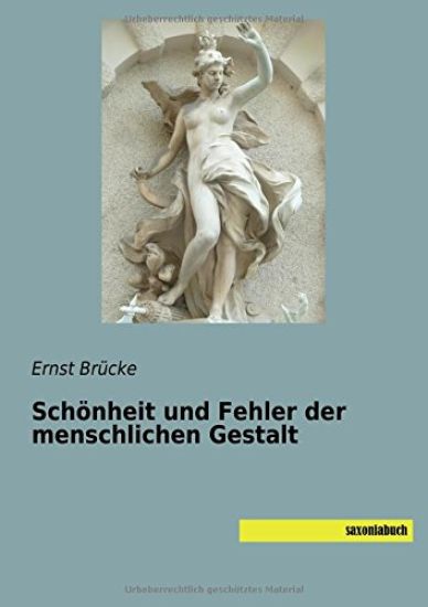 Schönheit und Fehler der menschlichen Gestalt