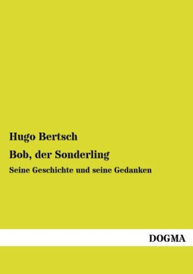 Bob, der Sonderling