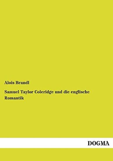 Samuel Taylor Coleridge und die englische Romantik